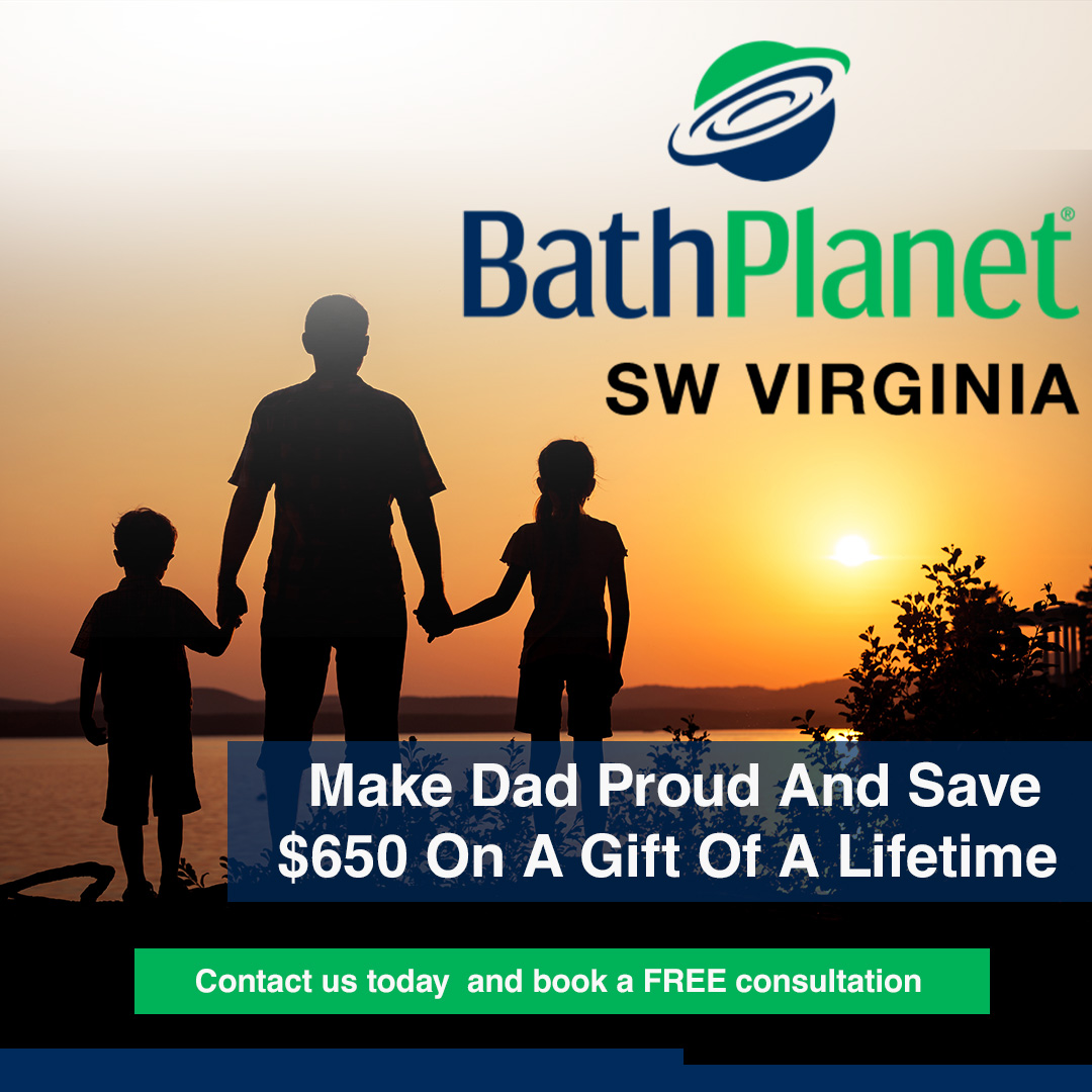 Father's Day Special - Bath Planet SW Virginia