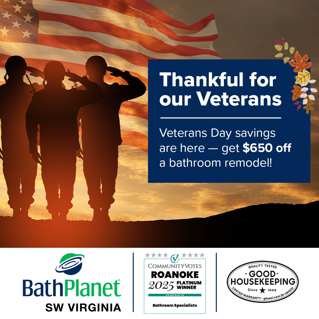 Veterans Day Special - Bath Planet SW Virginia